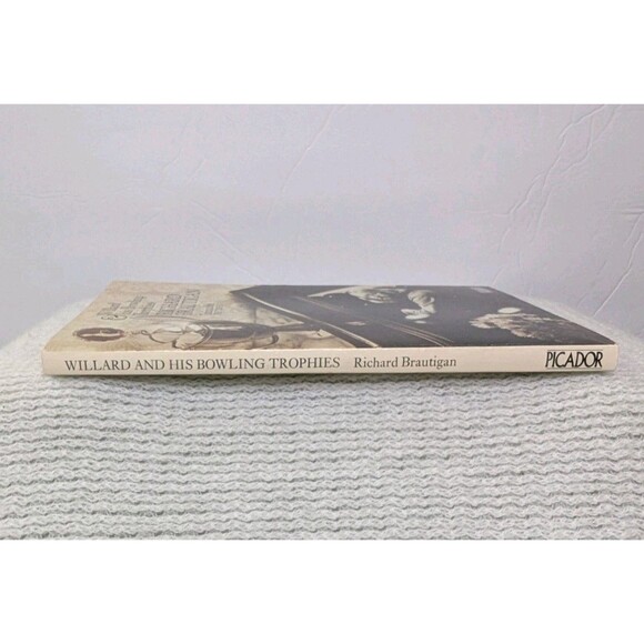 Willard and His Bowling Trophies (Picador Books) By Richard Brautigan 1980 - Picture 5 of 6